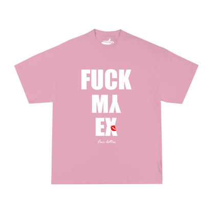 TEE - Fuck My Ex