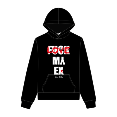 HOODIE - LOVE MY EX