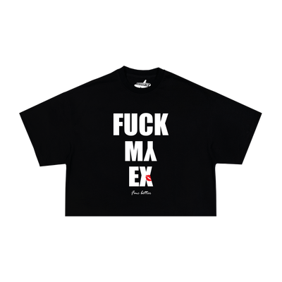 CROP TOP - F*ck my EX